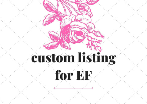 Reserved listing for EF (Part 3)